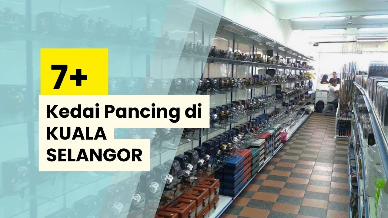 Kedai Pancing Kuala Selangor