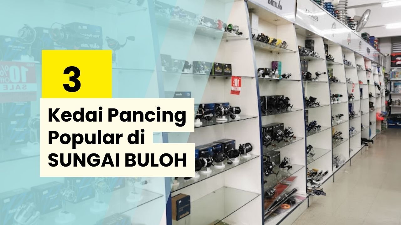 Kedai Pancing Sungai Buloh